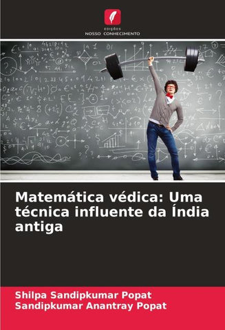 Matemática védica: Uma técnica influente da Índia antiga