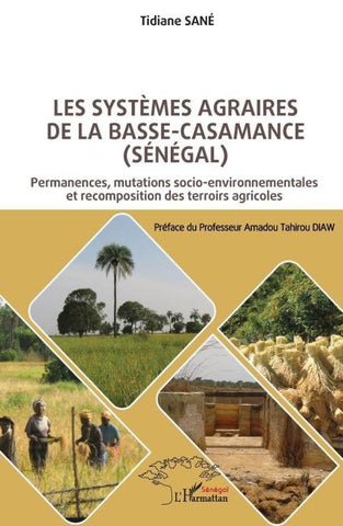 Les systèmes agraires de Basse-Casamance (Sénégal)