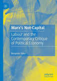 Marx’s Not-Capital