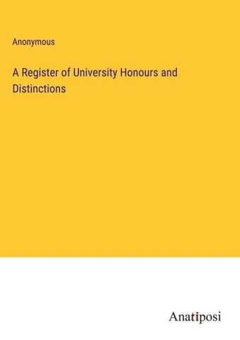 A Register of University Honours and Distinctions