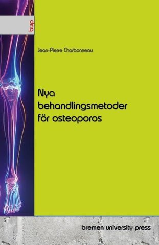 Nya behandlingsmetoder för osteoporos