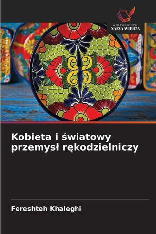Kobieta i ¿wiatowy przemys¿ r¿kodzielniczy