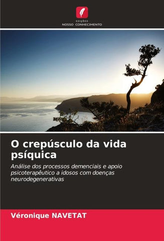 O crepúsculo da vida psíquica