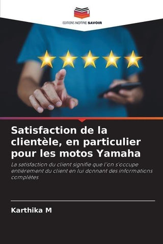 Satisfaction de la clientèle, en particulier pour les motos Yamaha