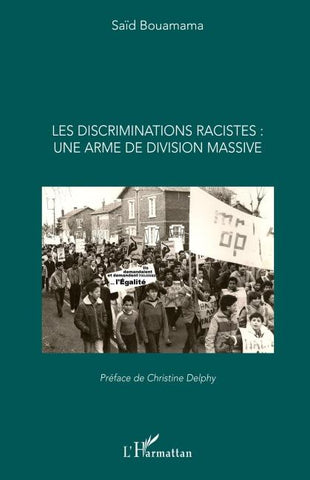 Les discriminations racistes : une arme de division massive