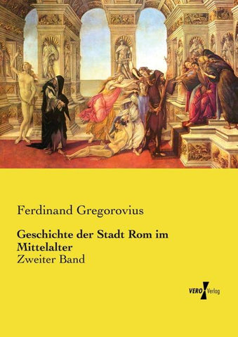 Geschichte der Stadt Rom im Mittelalter