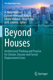 Beyond Houses