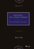 REUNION IN A NOISY WORLD