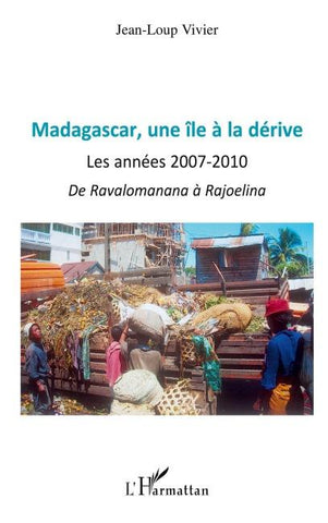 Madagascar une île à la dérive