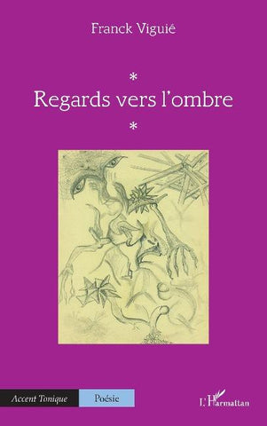 Regards vers l'ombre