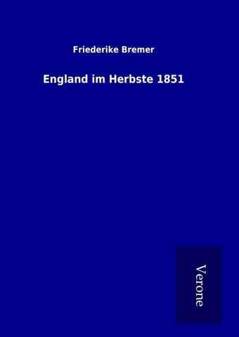 England im Herbste 1851