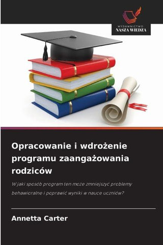 Opracowanie i wdro¿enie programu zaanga¿owania rodziców
