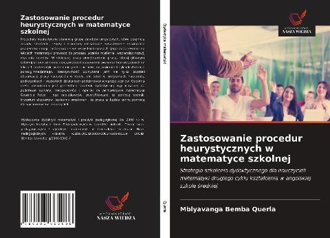 Zastosowanie procedur heurystycznych w matematyce szkolnej