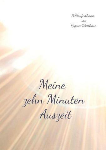 Meine zehn Minuten Auszeit