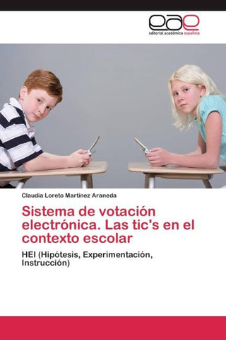 Sistema de votación electrónica. Las tic's en el contexto escolar