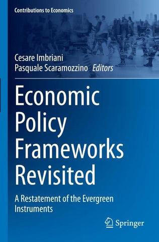 Economic Policy Frameworks Revisited