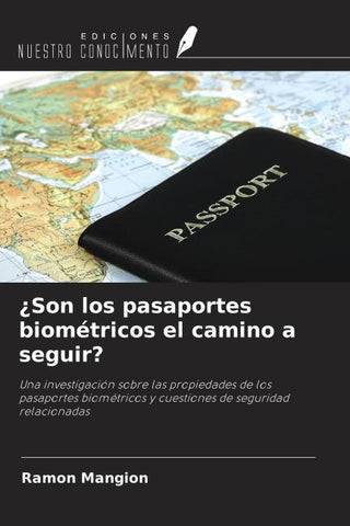 ¿Son los pasaportes biométricos el camino a seguir?