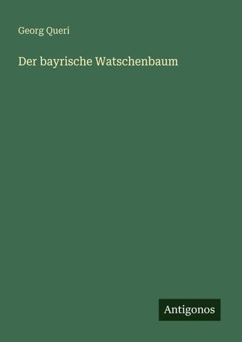 Der bayrische Watschenbaum