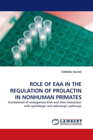 ROLE OF EAA IN THE REGULATION OF PROLACTIN IN NONHUMAN PRIMATES