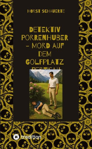 Detektiv Porrenhuber - Mord auf dem Golfplatz Pertisau