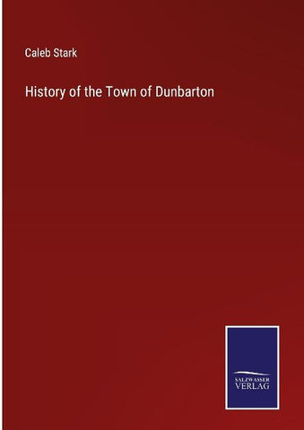 History of the Town of Dunbarton