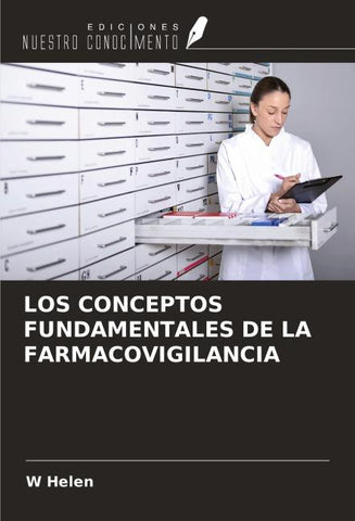 LOS CONCEPTOS FUNDAMENTALES DE LA FARMACOVIGILANCIA