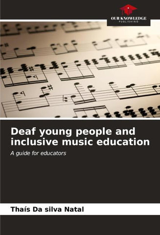 Deaf young people and inclusive music education