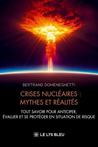 Crises nucléaires : mythes et réalités
