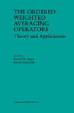 The Ordered Weighted Averaging Operators
