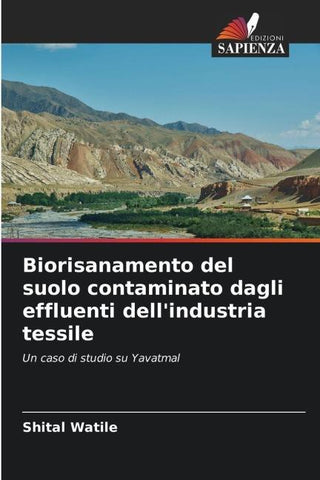 Biorisanamento del suolo contaminato dagli effluenti dell'industria tessile
