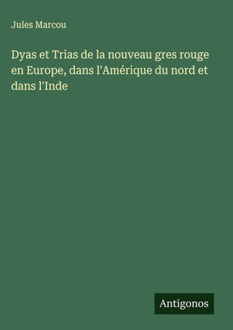 Dyas et Trias de la nouveau gres rouge en Europe, dans l'Amérique du nord et dans l'Inde