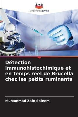 Détection immunohistochimique et en temps réel de Brucella chez les petits ruminants