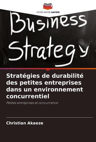 Stratégies de durabilité des petites entreprises dans un environnement concurrentiel