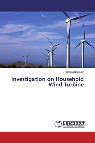 Investigation on Household Wind Turbine