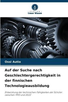 Auf der Suche nach Geschlechtergerechtigkeit in der finnischen Technologieausbildung
