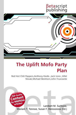 The Uplift Mofo Party Plan