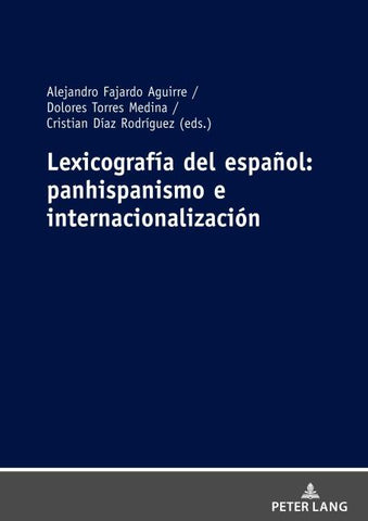 Lexicografía del español: panhispanismo e internacionalización