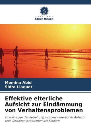 Effektive elterliche Aufsicht zur Eindämmung von Verhaltensproblemen