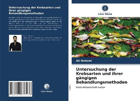 Untersuchung der Krebsarten und ihrer gängigen Behandlungsmethoden