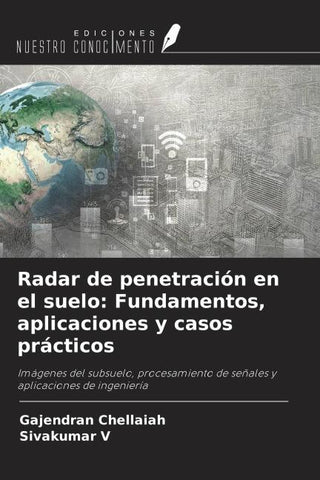 Radar de penetración en el suelo: Fundamentos, aplicaciones y casos prácticos