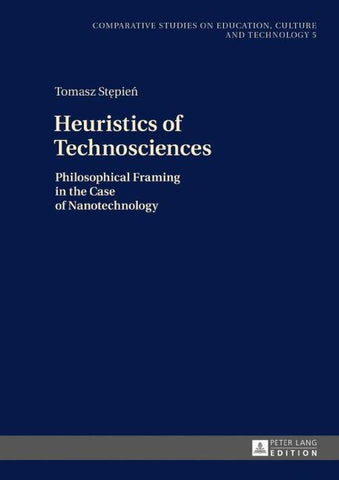Heuristics of Technosciences