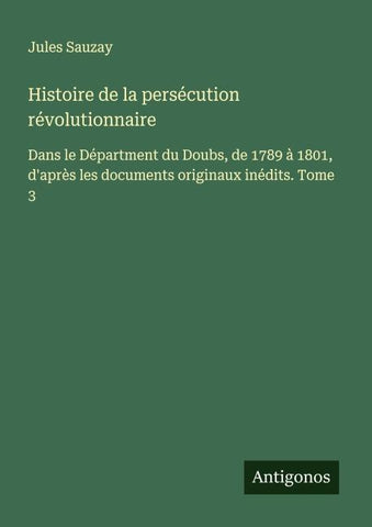 Histoire de la persécution révolutionnaire