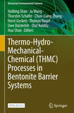 Thermo-Hydro-Mechanical-Chemical (THMC) Processes in Bentonite Barrier Systems
