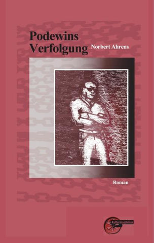 Podewins Verfolgung