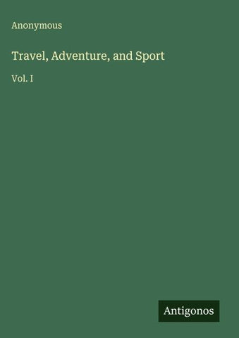Travel, Adventure, and Sport