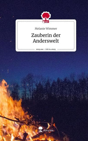 Zauberin der Anderswelt. Life is a Story - story.one
