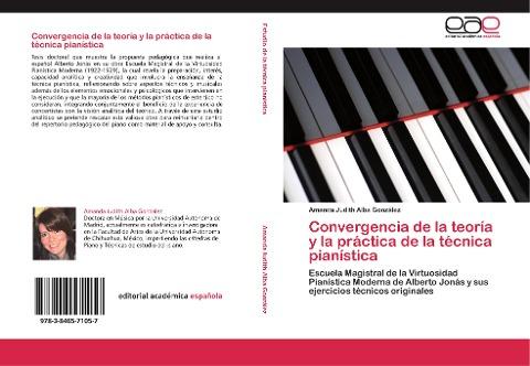 Convergencia de la teoría y la práctica de la técnica pianística