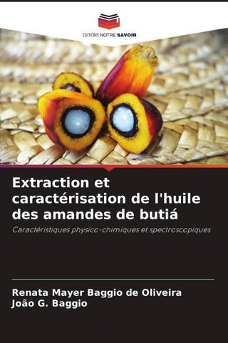 Extraction et caractérisation de l'huile des amandes de butiá