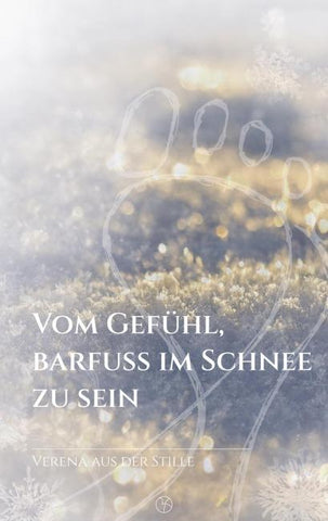 Vom Gefühl, barfuß im Schnee zu sein