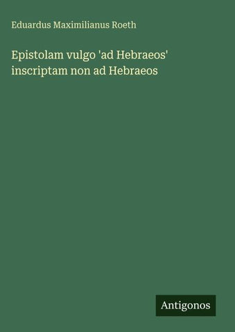Epistolam vulgo 'ad Hebraeos' inscriptam non ad Hebraeos